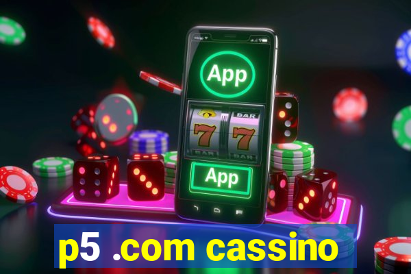 p5 .com cassino